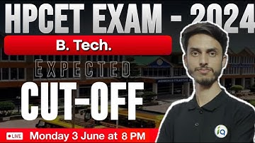 HPCET Exam 2024 B. Tech Expected Cut - off / Next Admission process/ Inspiring Agricon
