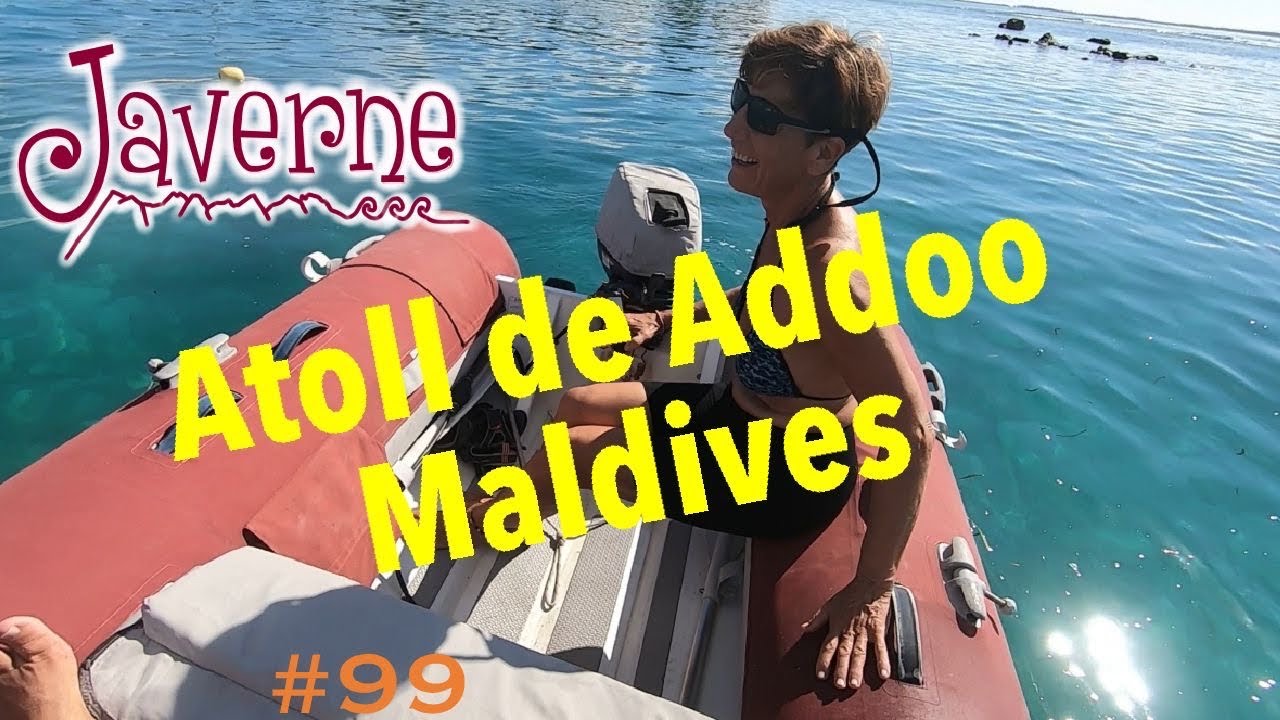 #99 Atool de Addoo - Maldives 🇲🇻