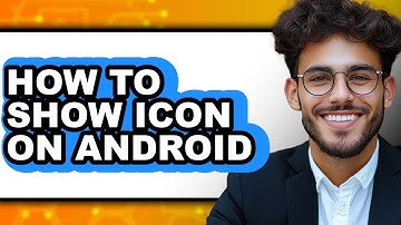 How to Show Icon on Android - Step by Step