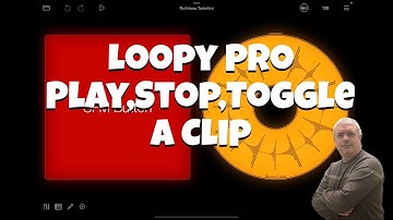 Loopy Pro Looper, DAW, Sampler v1.1.6 - Tutorial 26: Action - Play/Stop/Toggle Clip