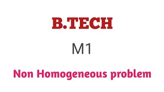 Non Homogeneous in M1 JNTUK/JNTUGV ✍🏼🦋🔥