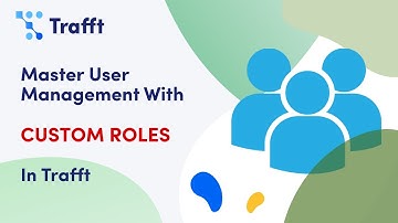 How to Customize User Permissions with Custom Roles | Trafft