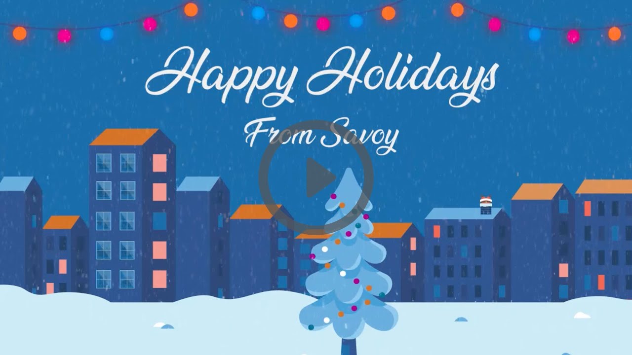 Happy Holidays from Savoy!