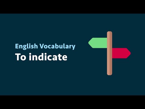 English Vocabulary: To indicate (meaning, examples)