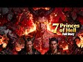 The Story of the 7 Princes of Hell (Seven Deadly Sins Explained)
