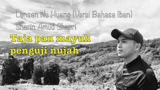 Lansan Nu Huang (Versi Bahasa Iban)