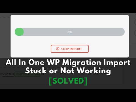 All In One WP Migration Import Not Working | All In One WP Migration Import Stuck [SOLVED]