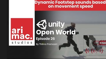 Unity Open World #26 - Dynamic Footstep sounds based on movement speed