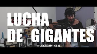 Cap. II. LUCHA DE GIGANTES/ de Antonio Vega/ por Fran Mariscal #cancioneseternas