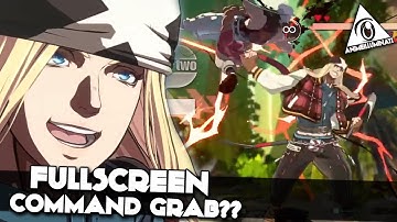 FULLSCREEN Command Grab? Guilty Gear Strive Axl Starter Guide Breakdown