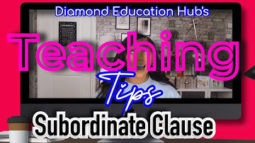 What is a Subordinate Clause? Parents Teaching Assistants Teachers | Diamond Education Hub