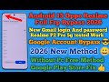 Fix Android 15 Google Play Store And Password Note Work All Oppo Realme Frp Bypass 2026 New Solution