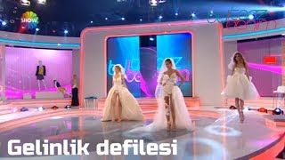 Gelinlik defilesi / Bu Tarz Benim