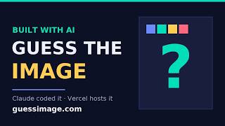 I Built an AI Guessing Game with Claude and Put It Online (guessimage.com)