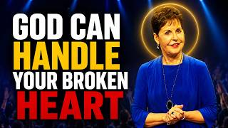 Joyce Meyer Sermons ✴️ God Can Handle Your Broken Heart!