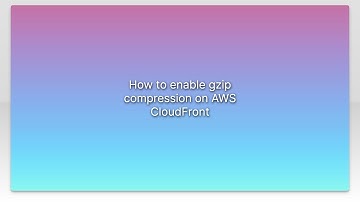 How to enable gzip compression on AWS CloudFront
