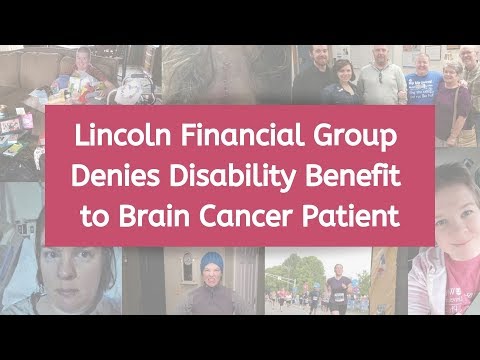 Lincoln Financial Group Denies Disability Benefit to Brain Cancer Patient