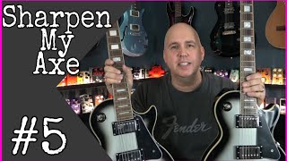 SHARPEN MY AXE #5 Epiphone Les Paul Custom