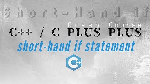 Short-Hand if statement (Ternary Operator) in C++