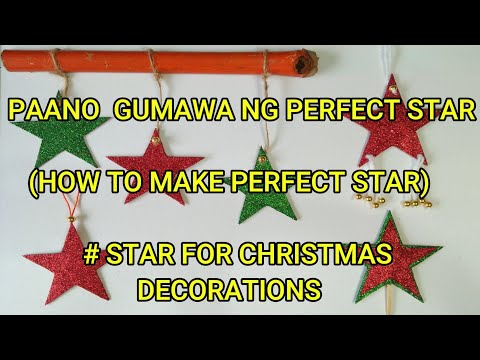 PAANO GUMAWA NG PERFECT STAR (HOW TO MAKE PERFECT STAR) #DIY STAR FOR CHRISTMAS DECORATIONS