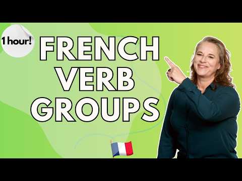 Learn the French Verb Groups in 1 hour! ER, IR, RE Verbs explained in the past, present & future!