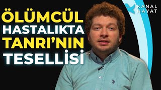 Beklenmeyen Bir Hastalıkta Tanrının Tesellisi İçimizden Biri Timotinin Tanıklığı