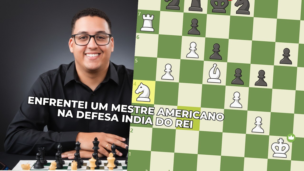 Enfrentei um Mestre dos Estados Unidos na Defesa India do Rei!