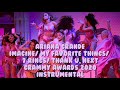 Ariana Grande - Imagine/ My Favorite Things/ 7 rings/ Thank you, next (Grammys 2020) [Instrumental]