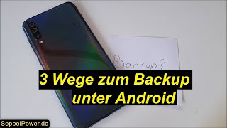 3 Wege zum Backup unter Android - Tutorial | SeppelPower screenshot 4