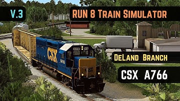 RUN 8 Train Simulator V3 | CSX A766 | DeLand Branch