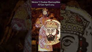 Alexios V Doukas Mourtzouphlos #shorts #easternromanhistory