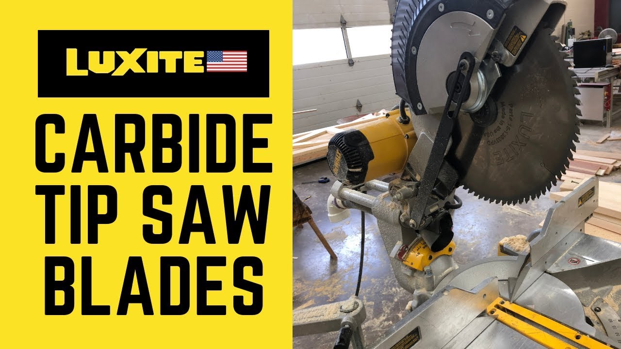 Carbide Tip Circular Saw Blades For Sale Online | Luxite