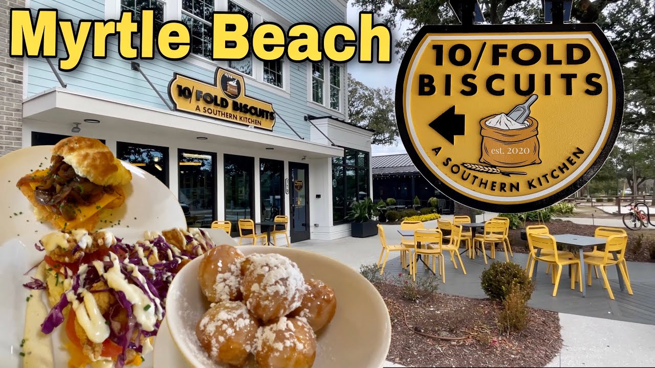 10/FOLD BISCUITS Best Southern Inspired Breakfast in MYRTLE BEACH, SC