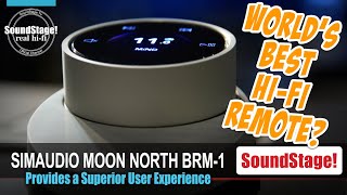 Is Simaudio's Moon North BRM-1 Now the World's Best Hi-Fi Remote Control? (Ep:70)
