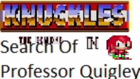 KNUCKLES THE ECHIDNA IN Search Of Professor Quigley Java OST - Full Soundtrack (several versions)