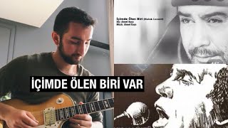 Ahmet Kaya - İçimde Ölen Biri Var elektro gitar cover ( Ağıza takılan vocal melodileri part 19 )