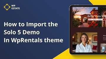 How to Import the Solo 5 In WpRentals theme