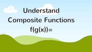 Functions Composition (Algebra Basics)