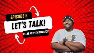 Let's Talk.. A Discussion - Episode 5
