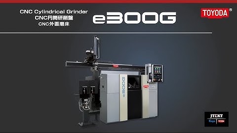 e300G : Labor Saving Cylindrical Grinding, Easy operation  with Gantry  automation loading system.