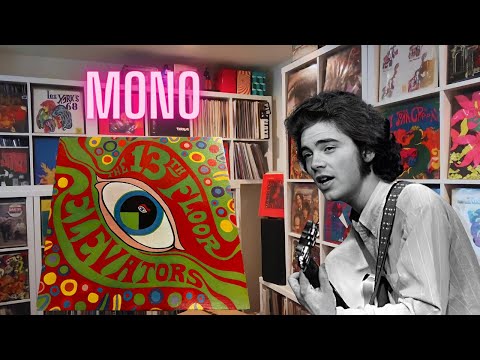 Finally Found: The MONO Psychedelic Sounds of 13th Floor Elevators