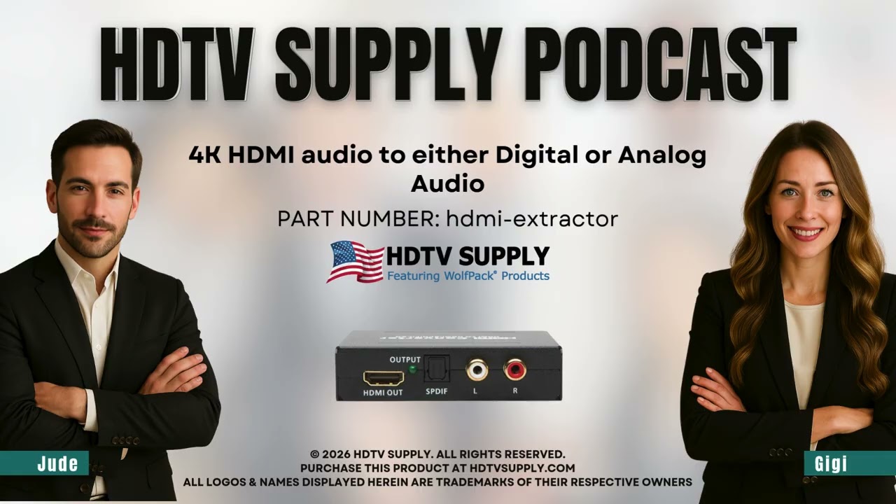 4K HDMI audio to either Digital or Analog Audio