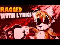 Ragged WITH LYRICS OUTCOME MEMORIES LYRICAL COVER