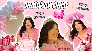 WORLD OF IRMA💚 | My 26th Birthday Celebration!!
