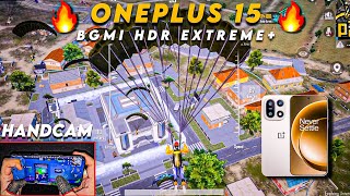 ONEPLUS 15🔥HDR EXTREME+TEST BGMI/PUBG WITH FPS METER HANDCAM GAMEPLAY #oneplus #oneplus15#iqoo#bgmi