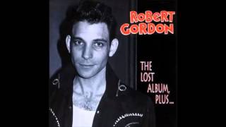 Watch Robert Gordon Shes Not Mine Anymore video