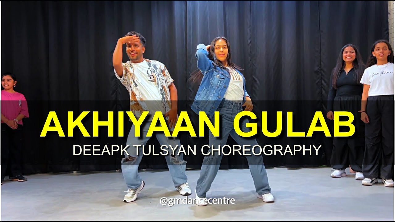 Akhiyaan Gulaab  Class Video  Deepak Tulsyan Choreography  G M Dance Centre