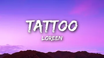 Loreen - Tattoo (Lyrics)