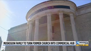 Muskegon family to turn former church into commercial hub