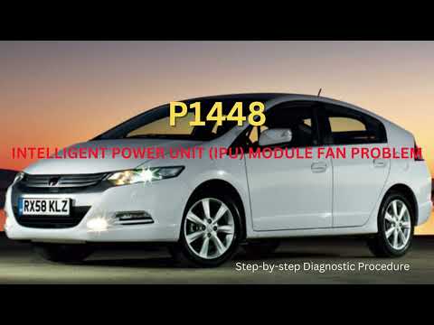 Honda Insight | DTC P1448 – IPU Module Fan Problem Diagnostic